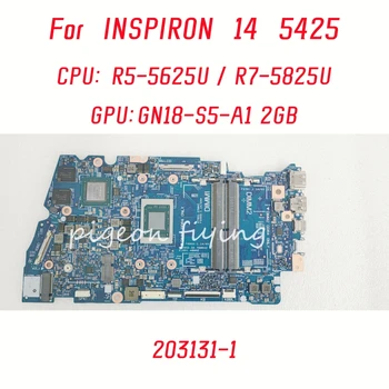 203131-1 Mainboard Za DELL Inspiron 14 5425 Prenosni računalnik z Matično ploščo CPU: V5-5625U R7-5825U GPU: GN18-S5-A1 2GB 100% Test OK