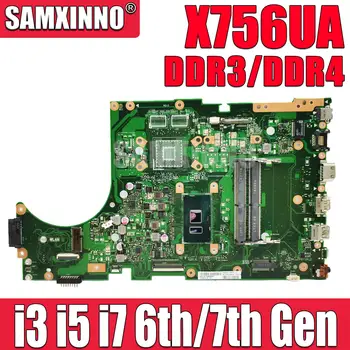 X756UA Matično ploščo Za ASUS X756UV X756UAK K756UV X756UJ X756UXM X756UQK X756UW Mainboard I3 I5, I7 6. 7. Gen CPU DDR4 DDR3